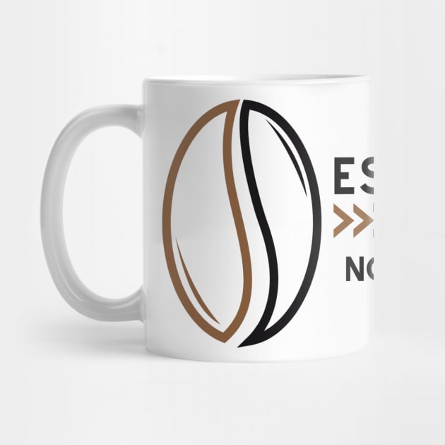 Espresso And Nothing Else by NICHE&NICHE